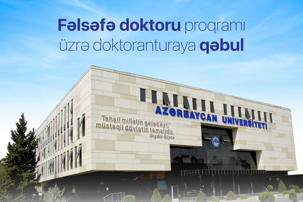 Azərbaycan Universiteti  fəlsəfə doktoru proqramı üzrə doktoranturaya qəbul elan edir